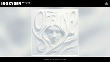 IVOXYGEN - Offline (Official Audio)