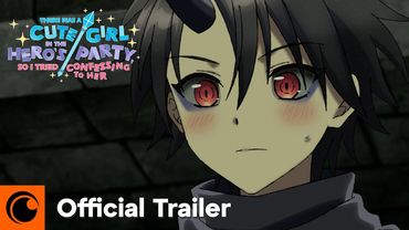 There was a Cute Girl in the Hero’s Party, so I Tried Confessing to Her | Official Trailer