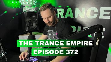 THE TRANCE EMPIRE 372 with Rodman