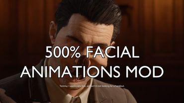 Mafia DE 500% Facial Animations Mod - Molotov Party
