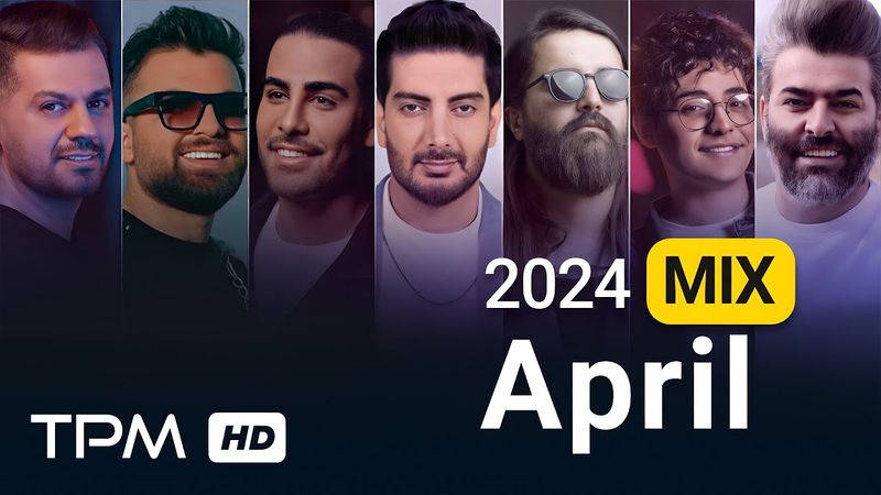 April 2024 Best Songs Mix - میکس بهترین آهنگهای ماه آوریل ۲۰۲۴