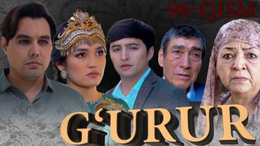 G'URUR | Milliy serial | Premyera | 96-qism #mahallatv #g'urur #premyera #uzkino