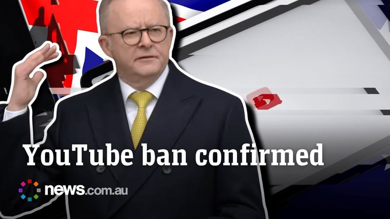 PM Albanese confirms YouTube in social media ban