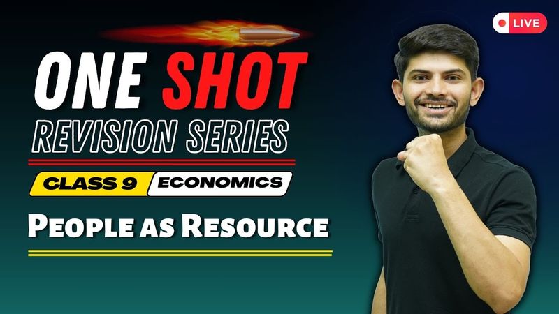 People as Resource | New One Shot | Class 9 Economics 2024-25 | Digraj Singh Rajput