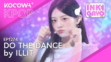 ILLIT - DO THE DANCE | Inkigayo EP1274 | KOCOWA+