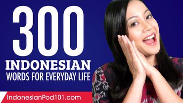 300 Indonesian Words for Everyday Life - Basic Vocabulary #15