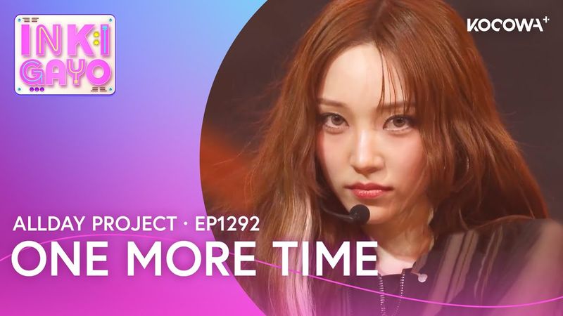 ALLDAY PROJECT - One More Time | Inkigayo EP1292 | KOCOWA+