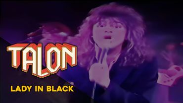 Talon – Lady in Black (1987 Official Rare Footage)
