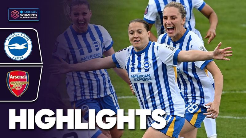 Brighton Stun Arsenal with Emphatic Victory! 💥 | Brighton v Arsenal Highlights Barclays WSL 2024-25