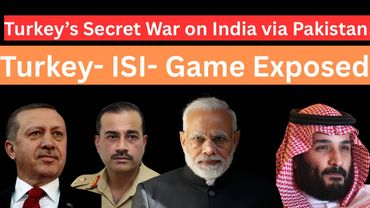 Turkey’s Secret War on India via Pakistan! Turkey- ISI- Drone War Exposed