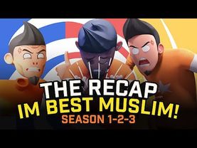 I'm Best Muslim - Season 1-3 - The Recap