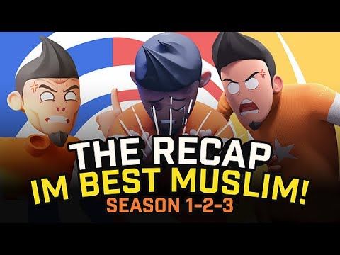 I'm Best Muslim - Season 1-3 - The Recap