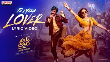 Tu Mera Lover Lyric Video | Mass Jathara |Ravi Teja, Sreeleela |Bheems | Bhanu Bogavarapu|Naga Vamsi