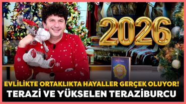 TERAZİ VE YÜKSELEN TERAZİ BURCU | EVLİLİKTE, ORTAKLIKTA HAYALLER GERÇEK OLUYOR!