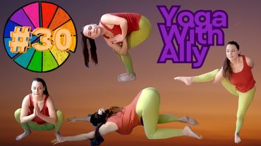 Yoga with Ally Day 30 #YogaRoulette #YogaChallenge #MindfulMovement