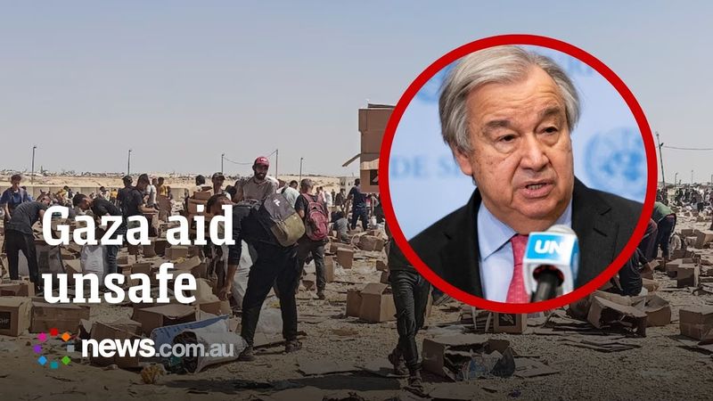 UN chief says US-backed Gaza aid operation 'is killing people'