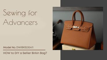 DIY Leather Kit - Advanced | How to Make a Sellier Birkin Inspired Bag | DWIPDFZS131