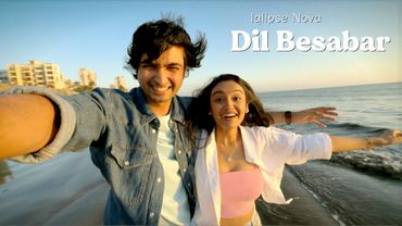Dil Besabar - Official Music Video | Iqlipse Nova