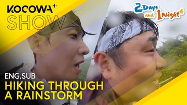 They Weren't Expecting To Hike Through A Rainstorm 🌧️ | 2 Days And 1 Night 4 EP283 | KOCOWA+