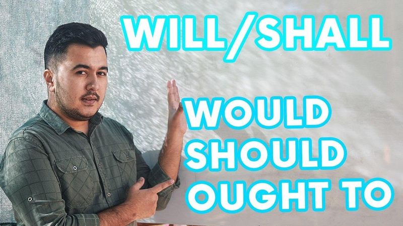 Everbest: Lesson 17 - Modal verbs: WILL | SHALL | WOULD | SHOULD | OUGHT TO