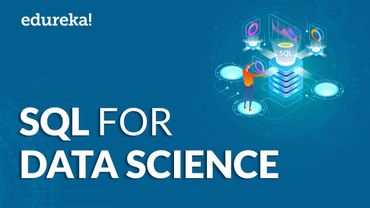 SQL For Data Science Tutorial | Learn SQL Database For Data Science | Edureka