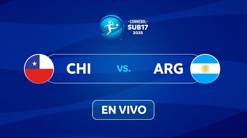 EN VIVO | CHILE vs. ARGENTINA | CONMEBOL SUB17 2025