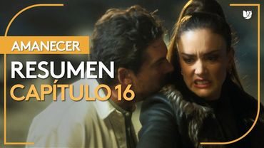 Amanecer | Capítulo 16 - Resumen