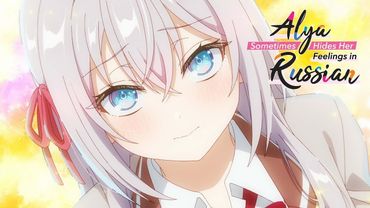 We Must Never Speak of This | Alya Sometimes Hides Her Feelings in Russian