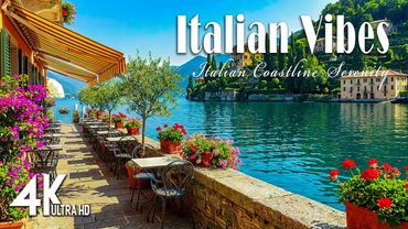 🎶 Italian Vibes & Mediterranean Music 🎶 2+ Hours Scenic Amalfi Coast & Lake Como Relaxation 4K