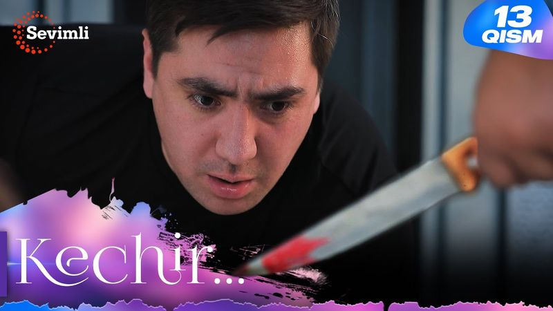Kechir 13-qism (milliy serial) | Кечир 13-қисм (миллий сериал)