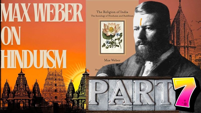 Max Weber on Hinduism: #7 | India That Is Bharat | College Street Kolkata