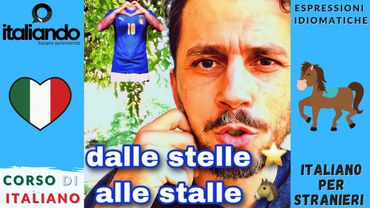 Espressioni idiomatiche: Passare dalle stelle alle stalle italiando Corso di italiano per stranieri