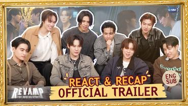 REACT & RECAP TRAILER "REVAMP THE UNDEAD STORY" กับชาวแก๊งน้องแวมป์! 👀🩸 #RevampSeries