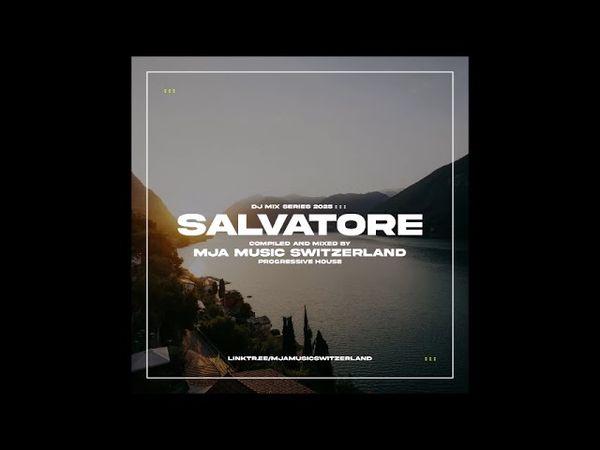 Salvatore - (progressive house) - mixed by mja music switzerland - 2025