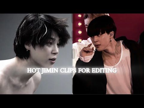 hot/breathtaking jimin clips for editing
