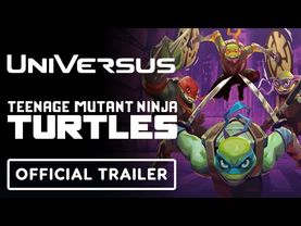 Teenage Mutant Ninja Turtles x UniVersus - Official Trailer