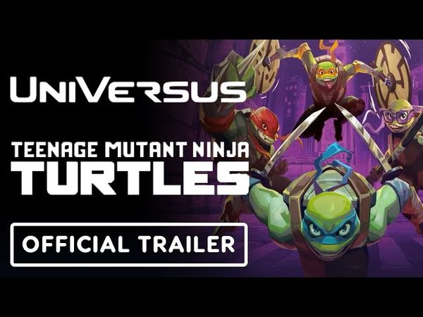 Teenage Mutant Ninja Turtles x UniVersus - Official Trailer