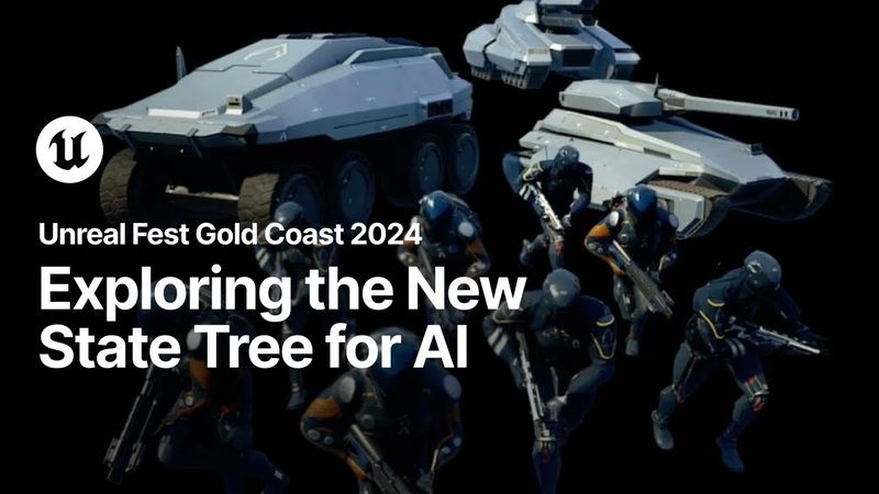 Exploring the New State Tree for AI | Unreal Fest Gold Coast 2024