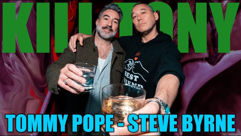 KT #752 - STEVE BYRNE + TOMMY POPE