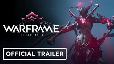 Warframe - Official Isleweaver Gameplay Launch Trailer