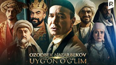 Ozodbek Nazarbekov - Uyg'on o'g'lim | Озодбек Назарбеков - Уйгон углим