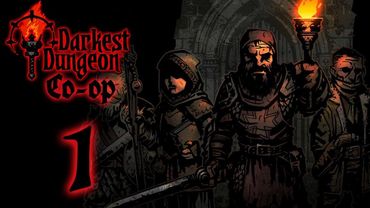 CO-OP Darkest Dungeon [Part 1] - Darkest Dungeons & Dragons (Stream)