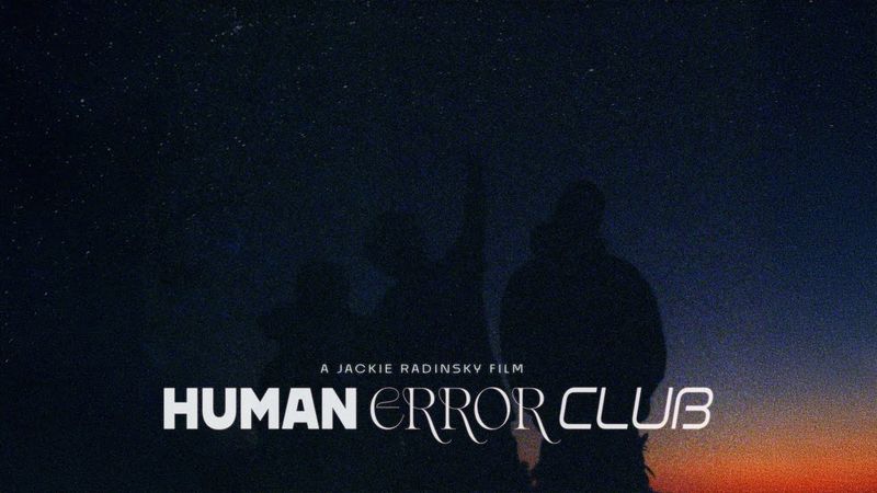 HUMAN ERROR CLUB (Short Film)