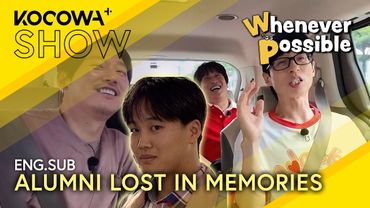 🎓 College Alumni Yu Jae Seok, Cha Tae Hyun & Jang Hyuk Reminisce | Whenever Possible EP35 | KOCOWA+