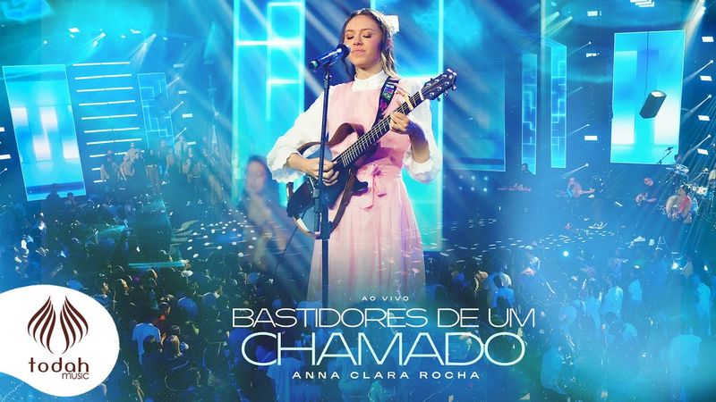 Anna Clara Rocha | Bastidores de um Chamado [Clipe Oficial]