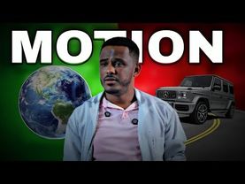 Chapter 2 - Motion ( part 1 ) - ከ ላይቭ የተወሰደ በ ሚደንቅ ማብራሪያ