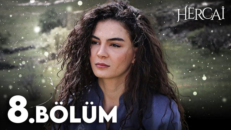 Hercai 8. Bölüm