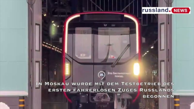 In Moskau wurde mit dem Testbetrieb des ersten fahrerlosen Zuges Russlands begonnen