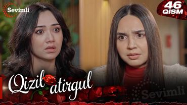 Qizil atirgul 46-qism (milliy serial) | Қизил атиргул 46-қисм  (миллий сериал)