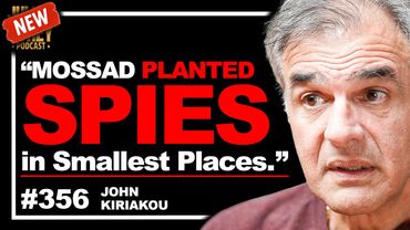 CIA Spy on Nuclear War, Vault 7 Tech, Mossad in Iran & Death Rituals | John Kiriakou • 356